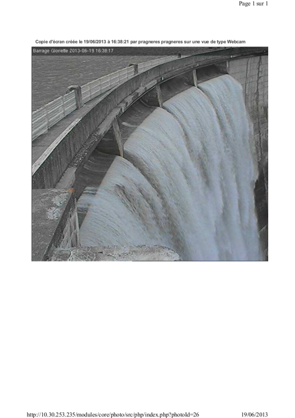  Photo webcam du déversoir du barrage des Gloriettes le 19 juin.
